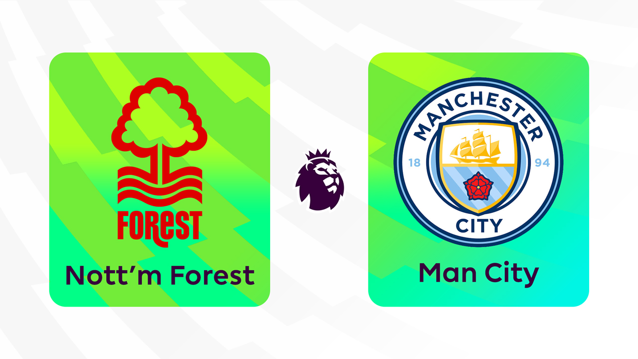 Kamp for Nottingham Forest vs Manchester City
