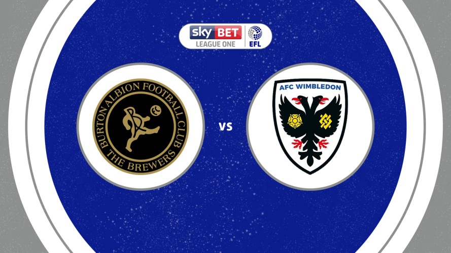 Burton Albion vs AFC Wimbledon event artwork