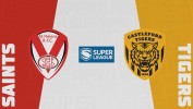 St Helens vs Castleford Tigers thumbnail artwork