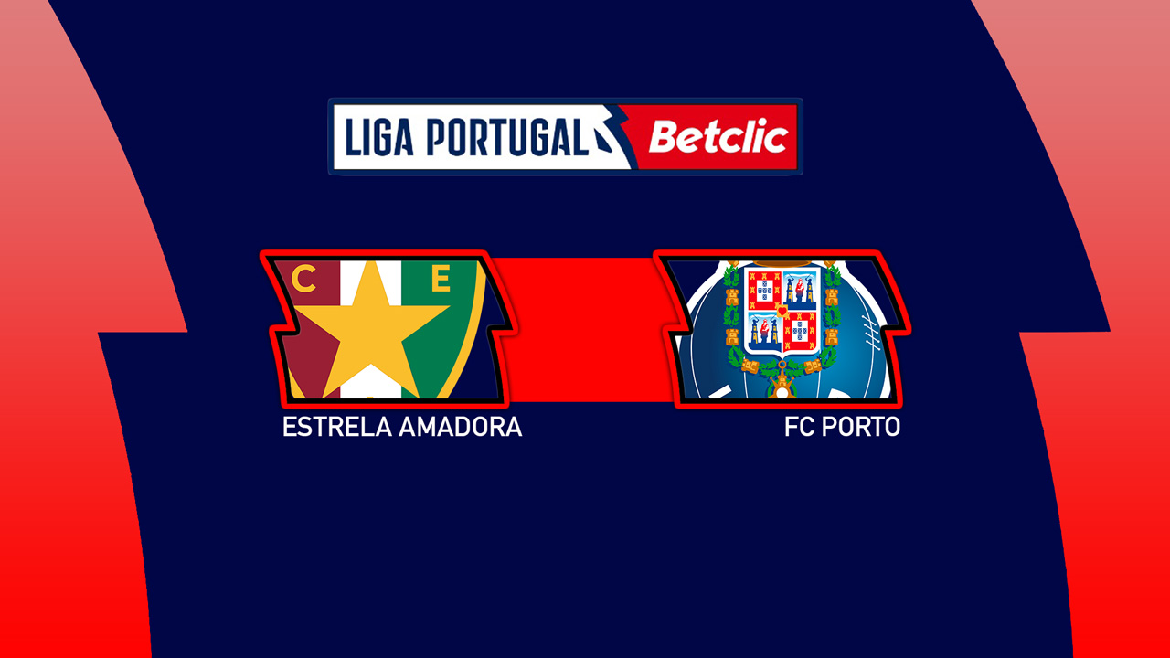 Kamp for Estrela Amadora vs FC Porto