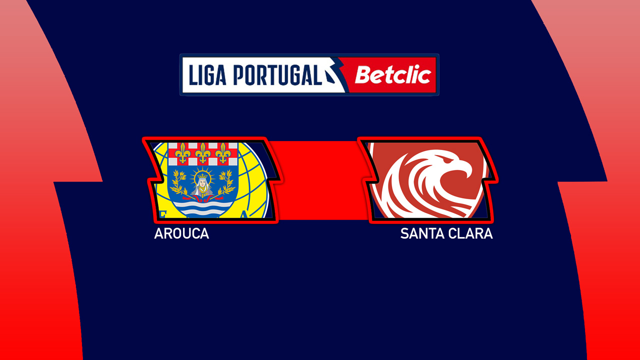 Kamp for Arouca vs Santa Clara