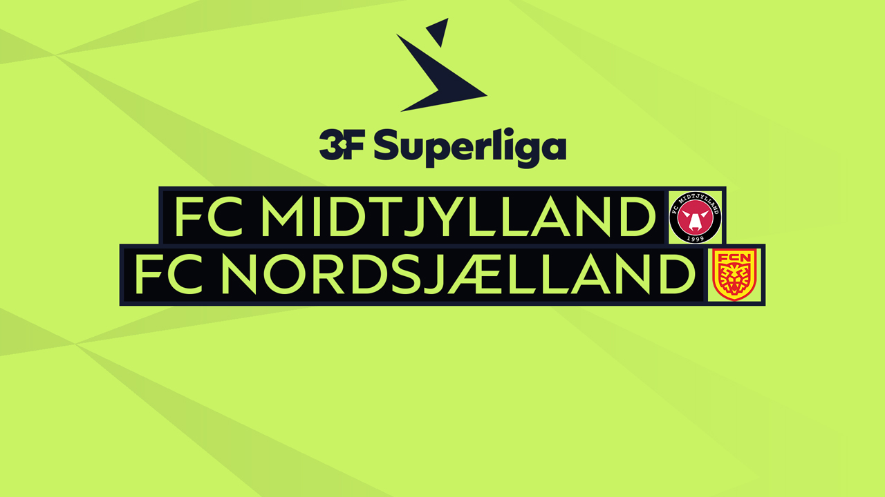 Kamp for FC Midtjylland vs FC Nordsjælland