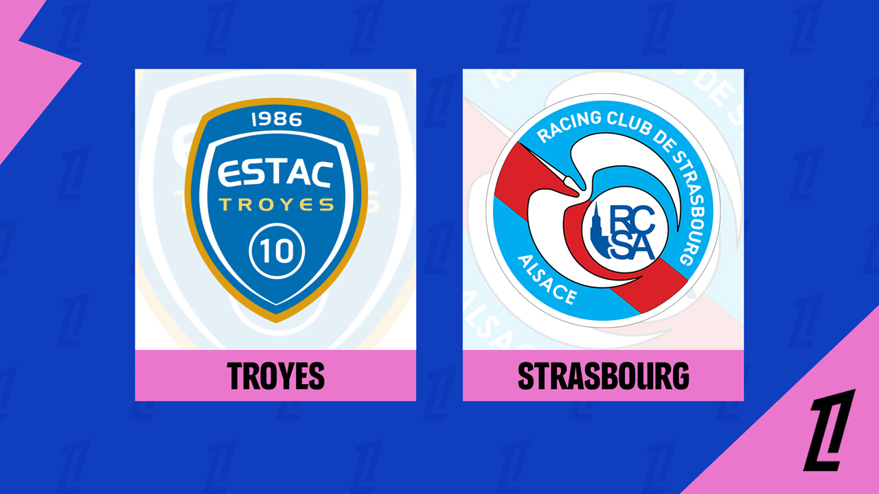 Kamp for Troyes vs Strasbourg