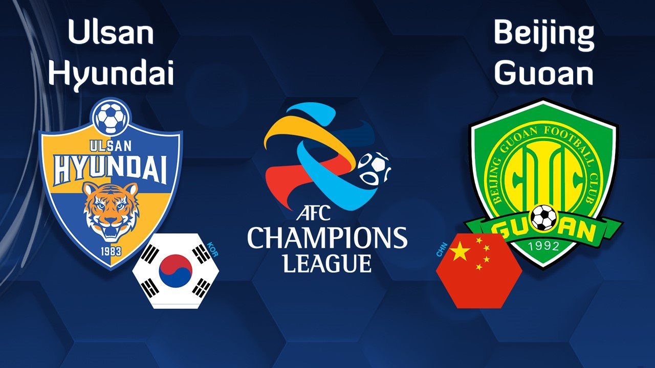 Ulsan Hyundai FC vs Beijing Guoan