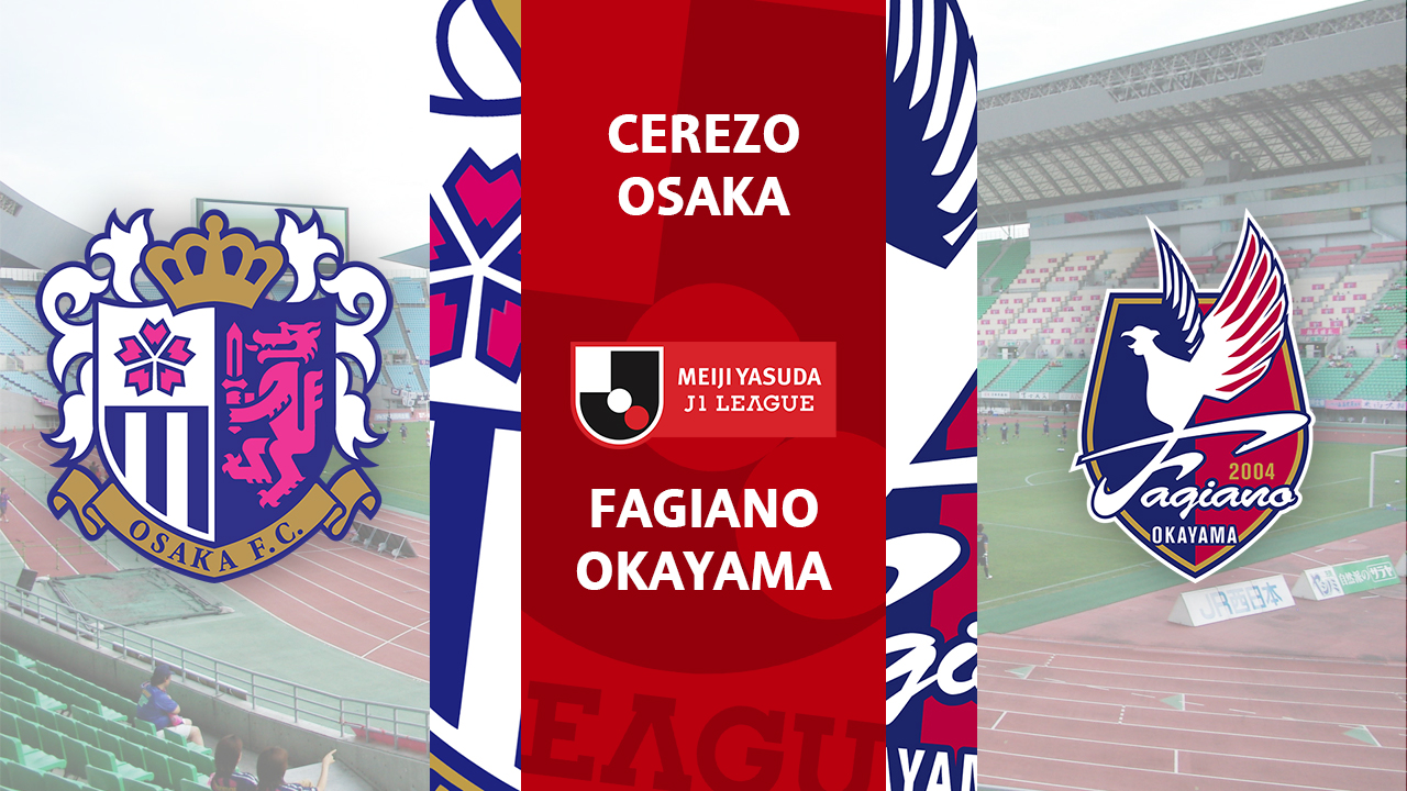 Cerezo Osaka vs Fagiano Okayama