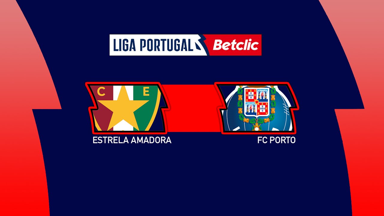 Kamp for Estrela Amadora vs FC Porto