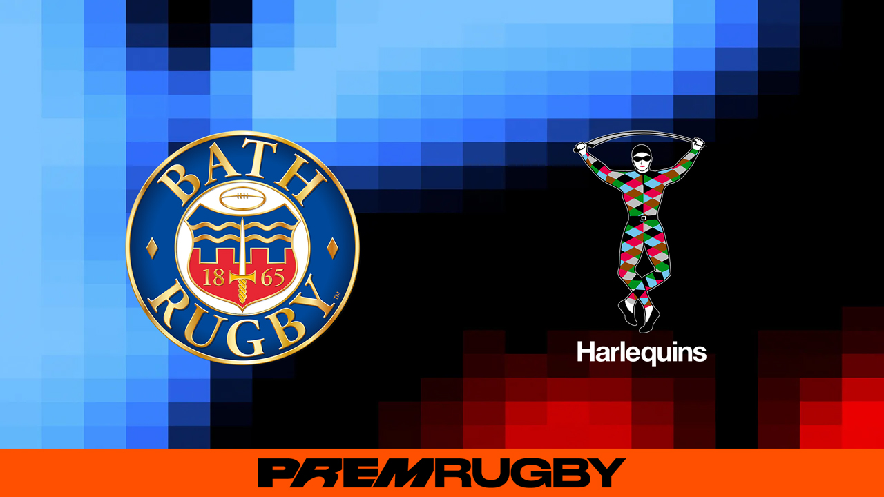 Bath Rugby vs Harlequins
