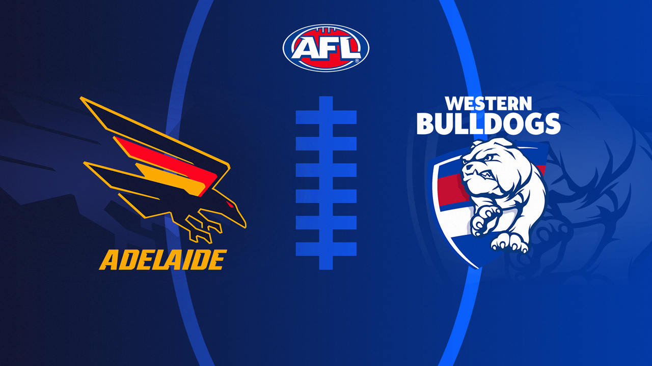 Adelaide Football Club vs Western Bulldogs