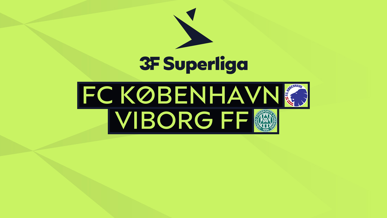 Kamp for FC København vs Viborg
