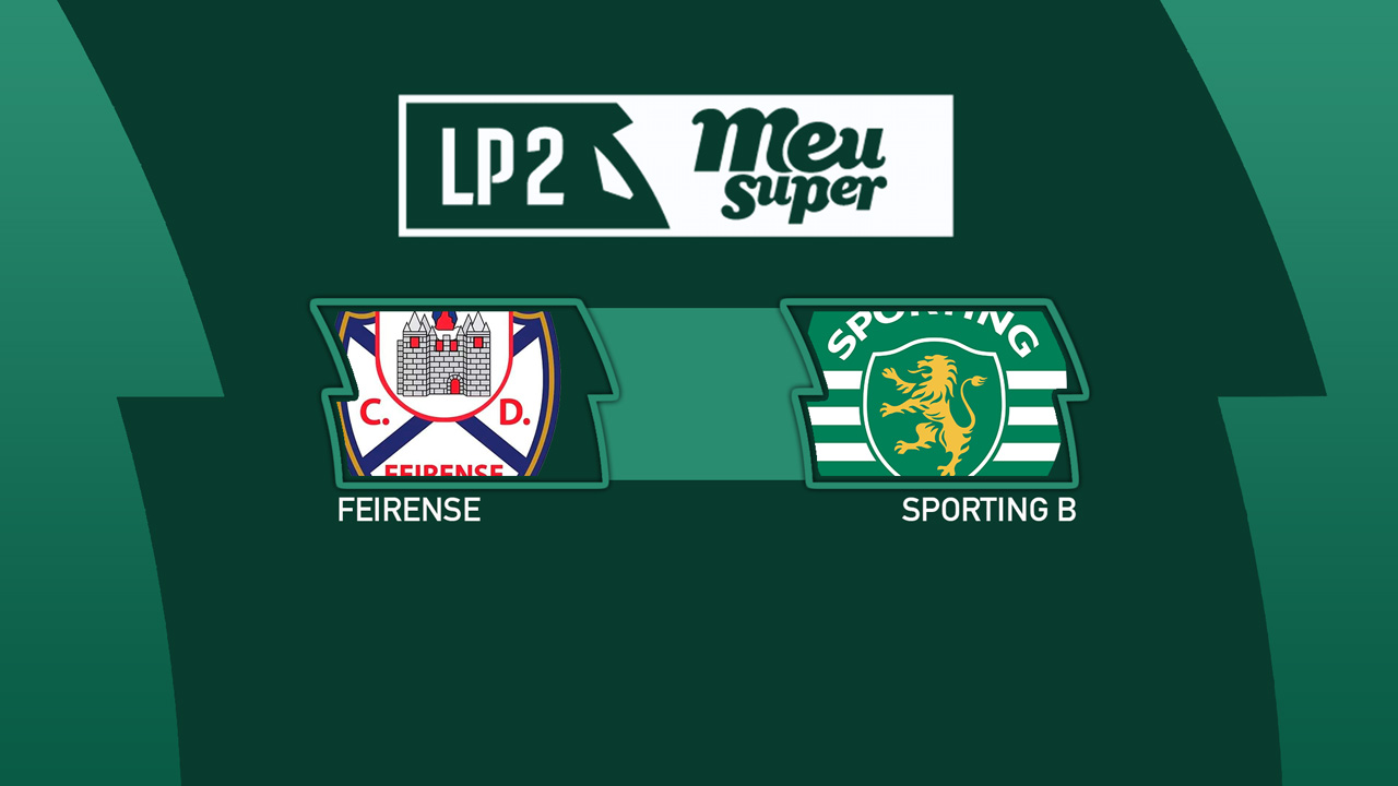 Feirense vs Sporting B