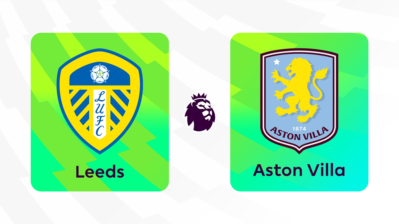 Kamp for Leeds United vs Aston Villa