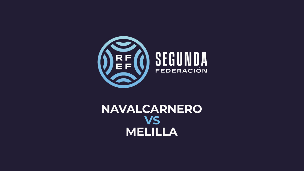 Navalcarnero vs Melilla