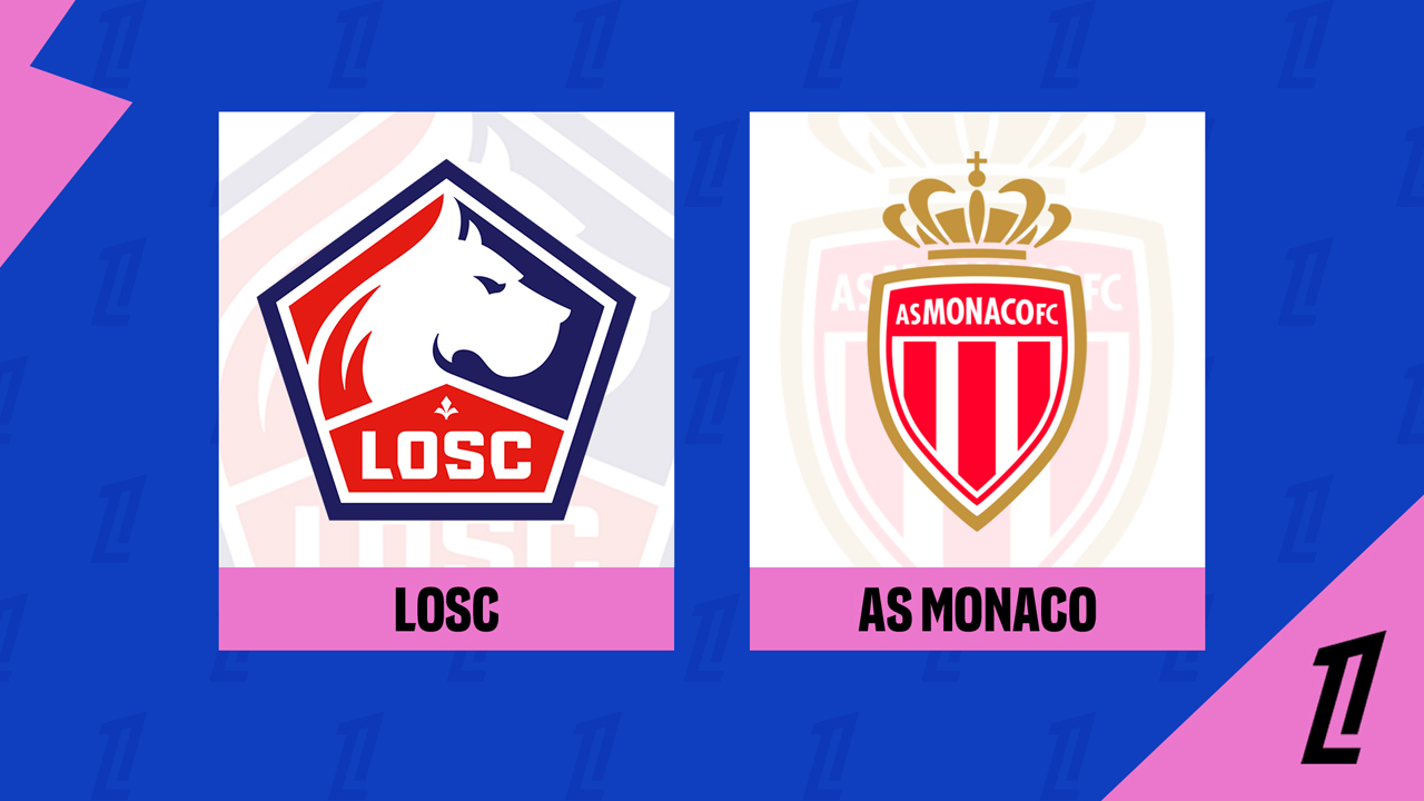 Kamp for Lille vs Monaco
