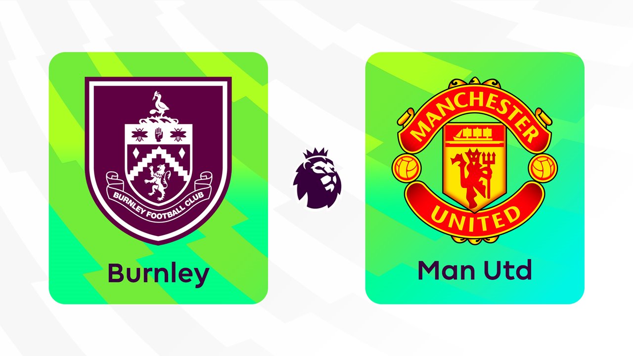Kamp for Burnley vs Manchester United