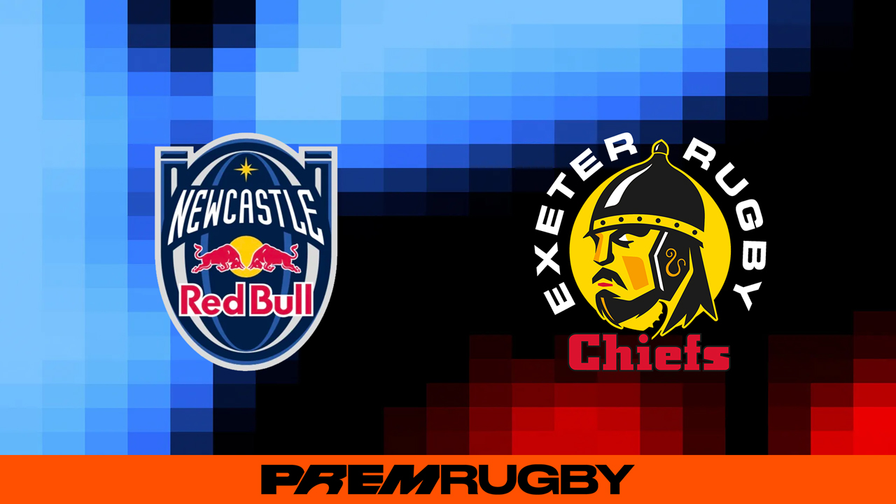 Newcastle Red Bulls vs Exeter Chiefs