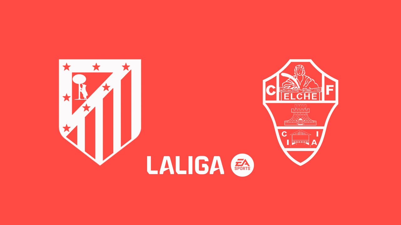 Kamp for Atlético Madrid vs Elche