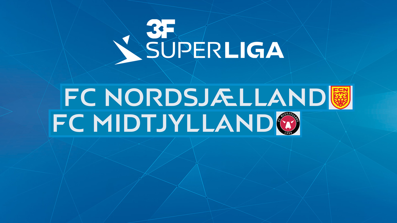 Kamp for FC Nordsjælland vs FC Midtjylland