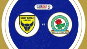 Oxford United vs Blackburn Rovers thumbnail artwork