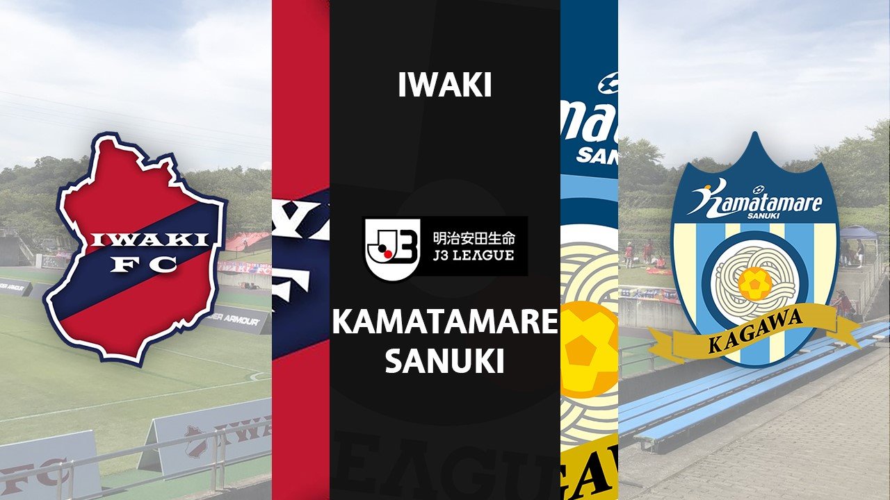 Iwaki vs Kamatamare Sanuki