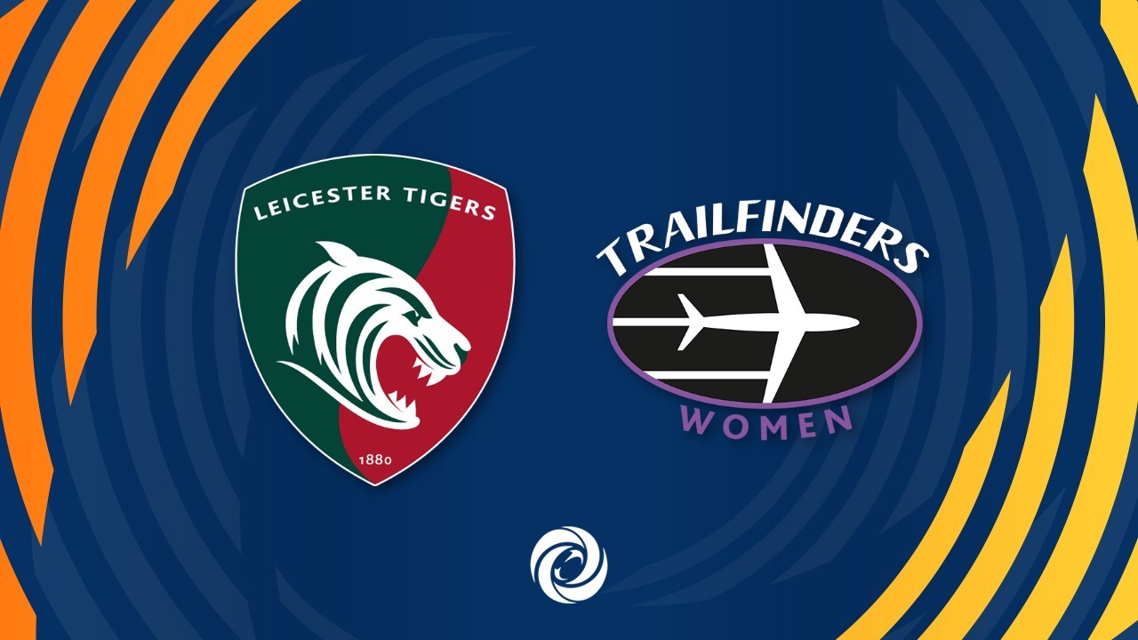 Leicester Tigers Women vs Trailfinders Women