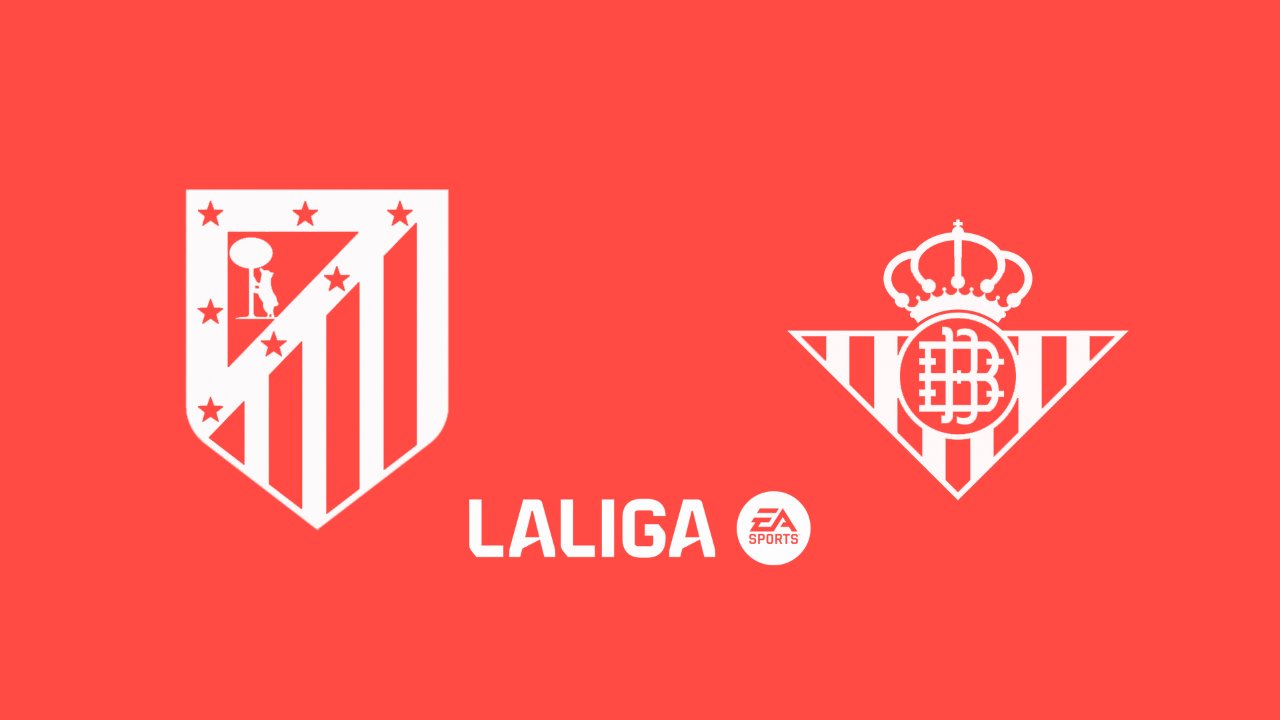 Kamp for Atlético Madrid vs Real Betis