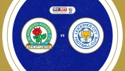 Blackburn Rovers vs Leicester City thumbnail artwork