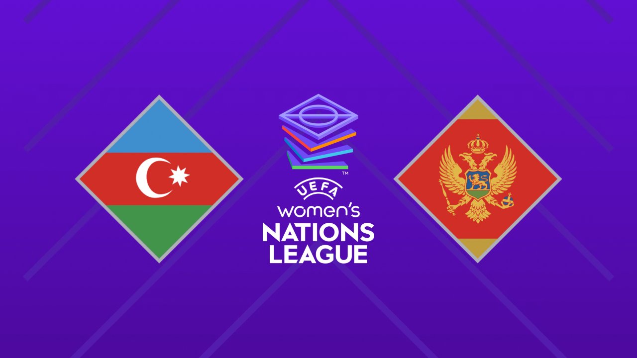Azerbaijan Women vs Montenegro Women