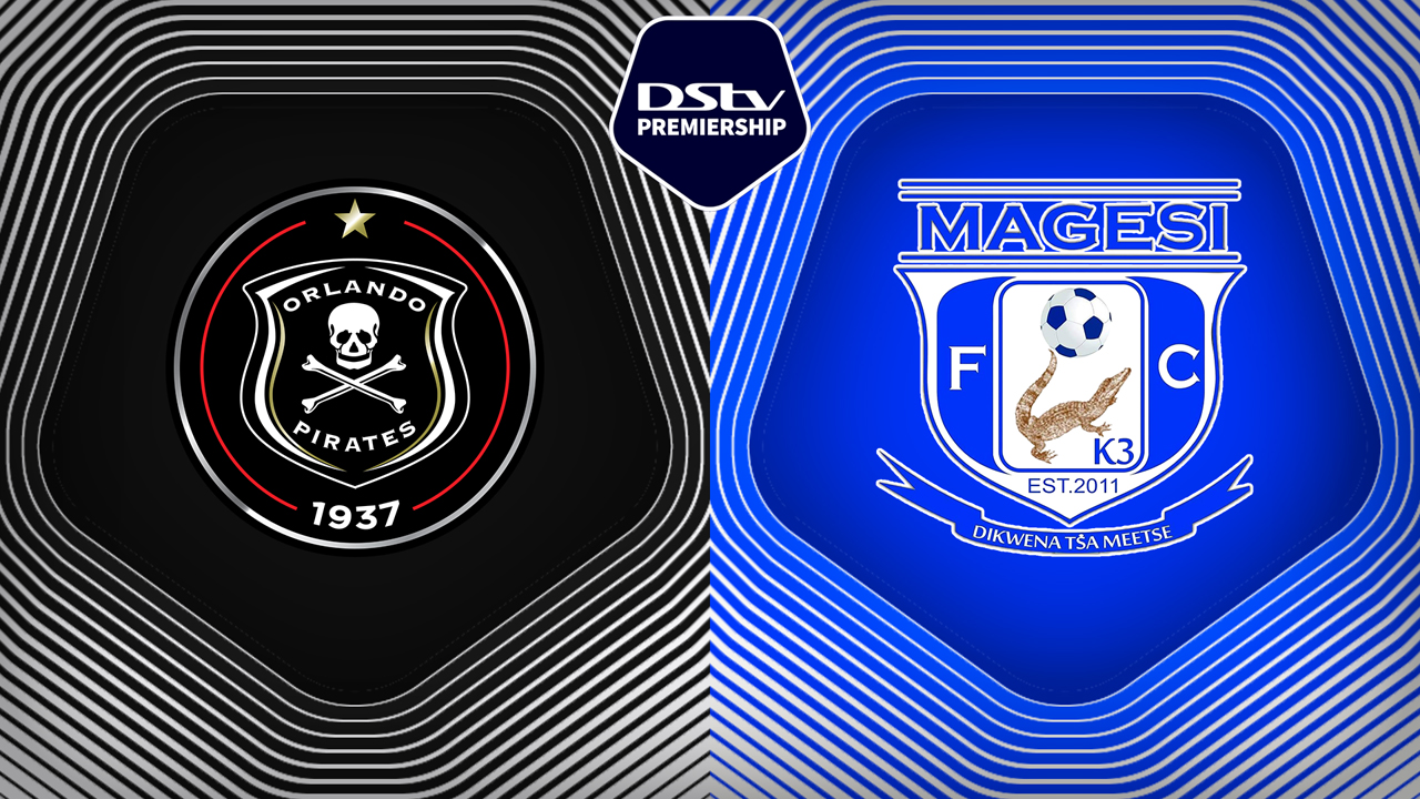 Orlando Pirates vs Magesi