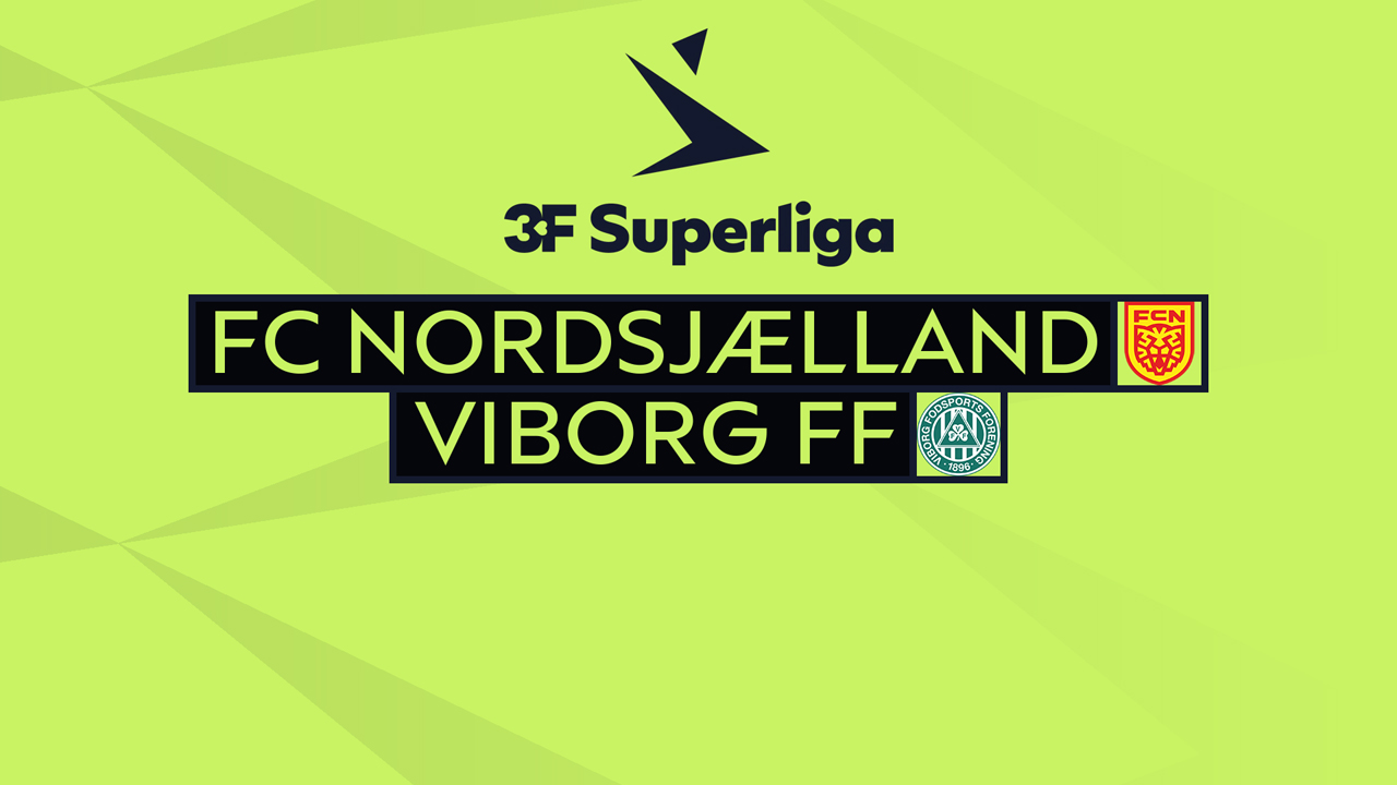 Kamp for FC Nordsjælland vs Viborg