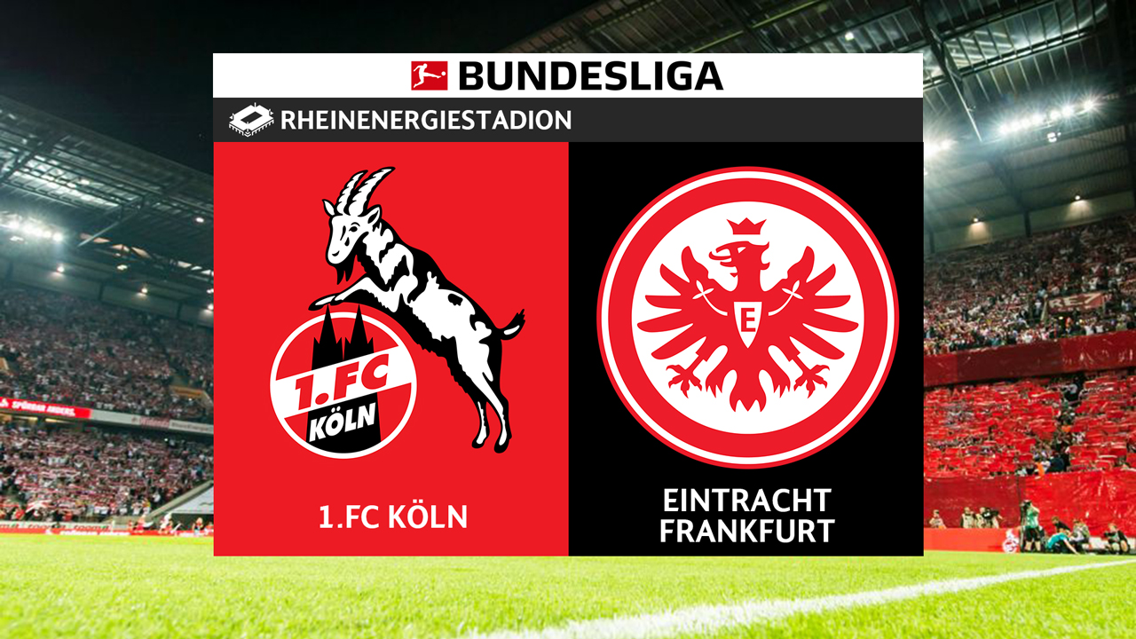 Kamp for FC Köln vs Eintracht Frankfurt