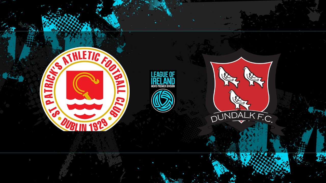 St Patrick's Athletic vs Dundalk