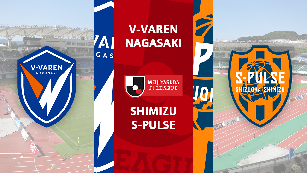 V-Varen Nagasaki vs Shimizu S-Pulse