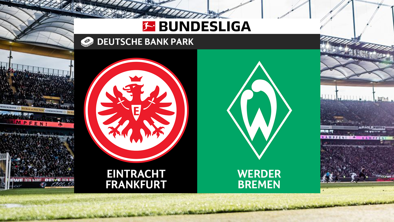 Kamp for Eintracht Frankfurt vs Werder Bremen