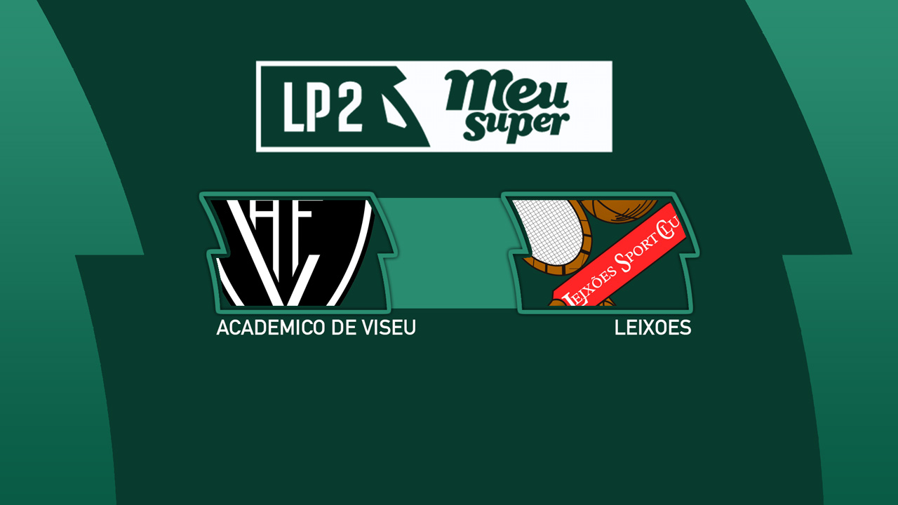 Académico de Viseu vs Leixões