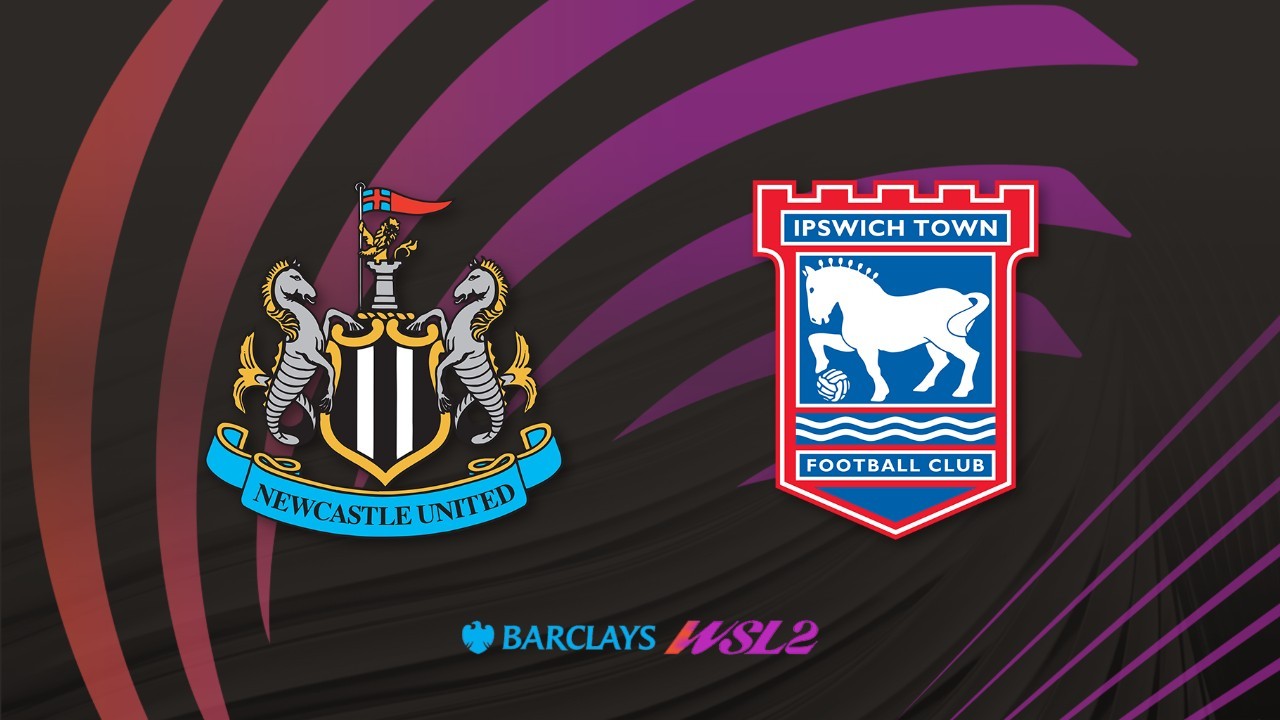 Newcastle Women vs Ipswich Women