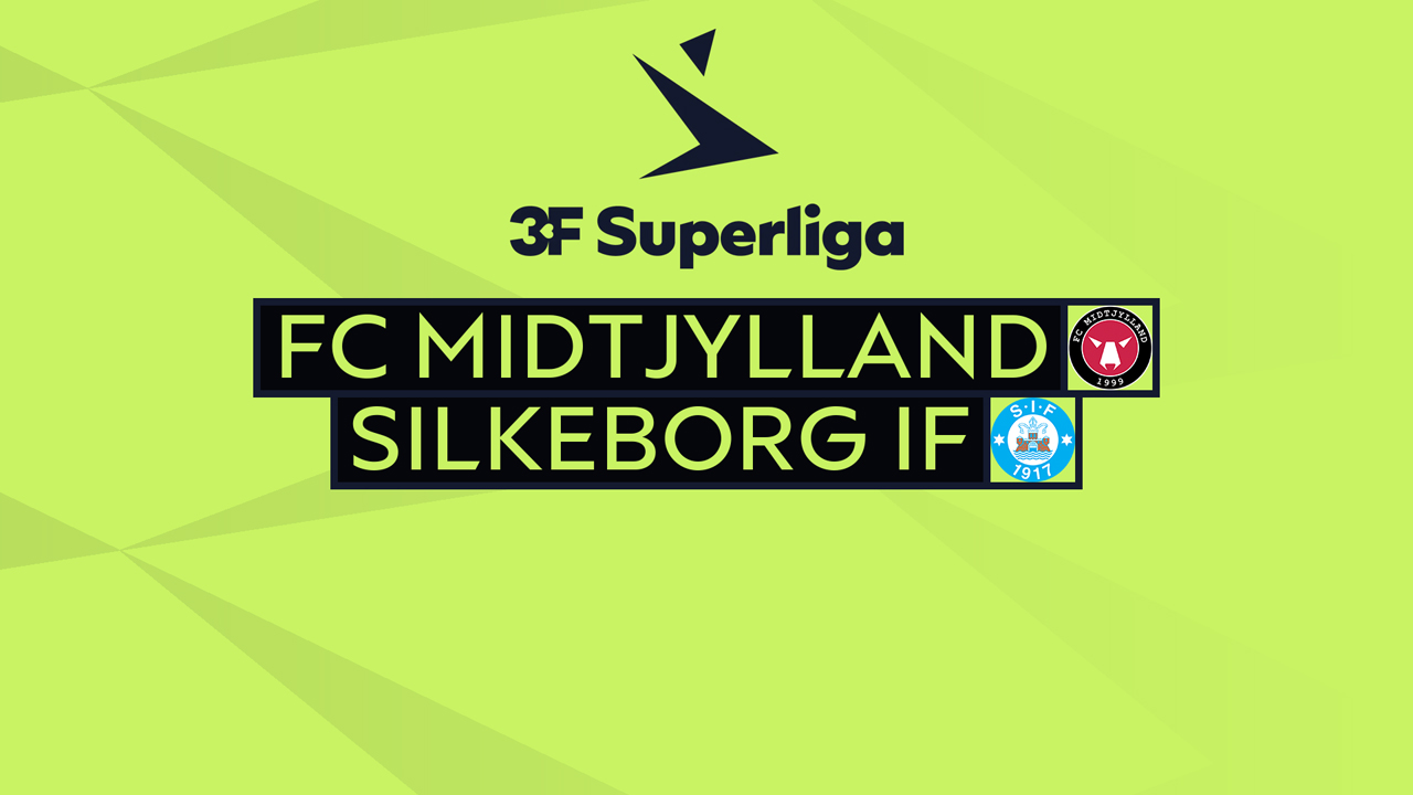 Kamp for FC Midtjylland vs Silkeborg IF