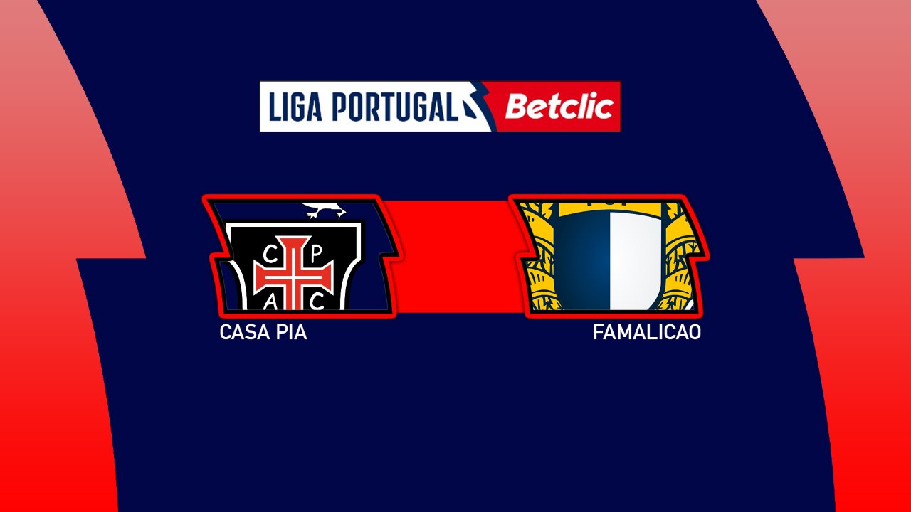 Kamp for Casa Pia vs Famalicao