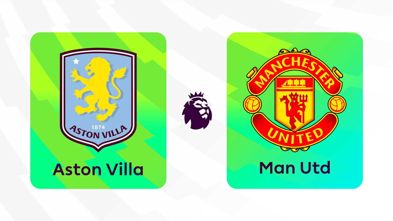 Kamp for Aston Villa vs Manchester United