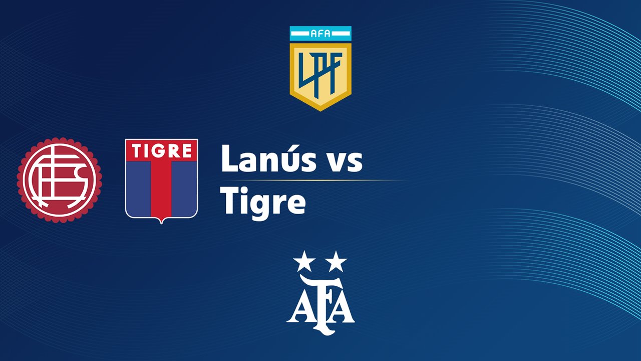 Lanús vs Tigre
