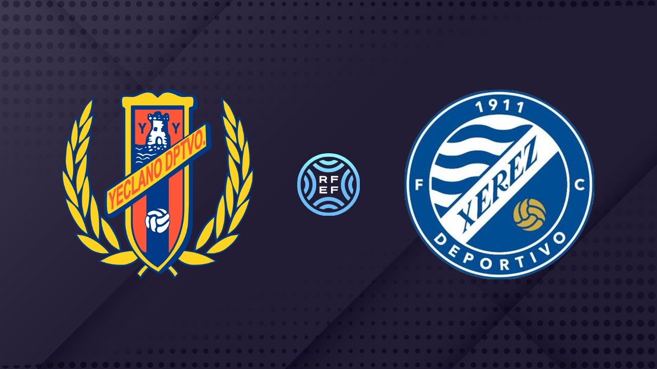 Yeclano Deportivo vs Xerez Deportivo