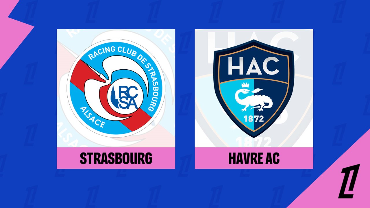 Kamp for Strasbourg vs Le Havre