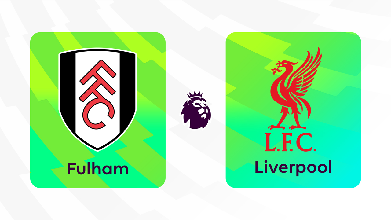 Kamp for Fulham vs Liverpool