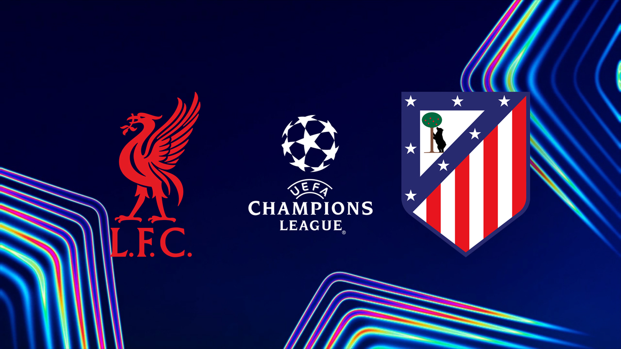 Kamp for Liverpool vs Atlético Madrid