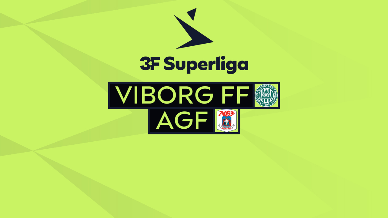 Kamp for Viborg vs AGF Aarhus