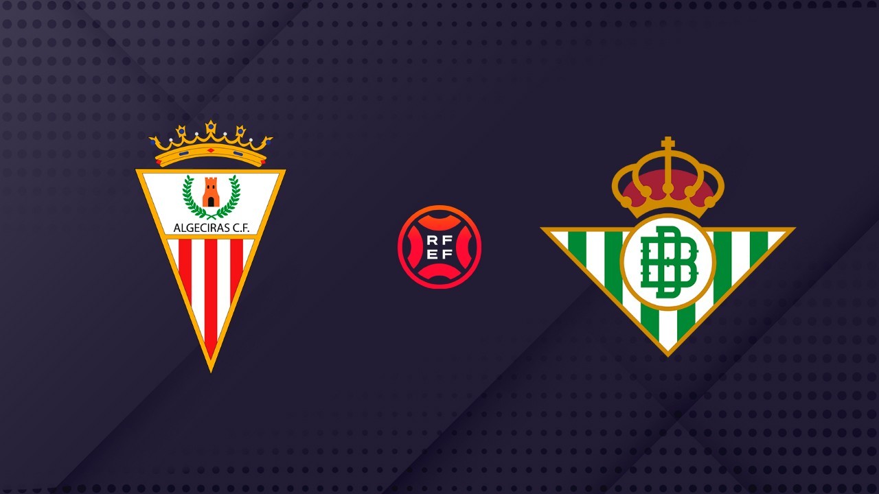Algeciras vs Betis Deportivo