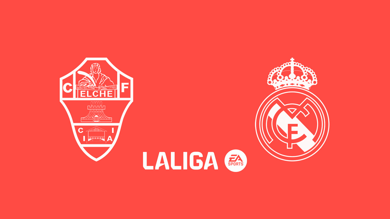 Elche vs Real Madrid
