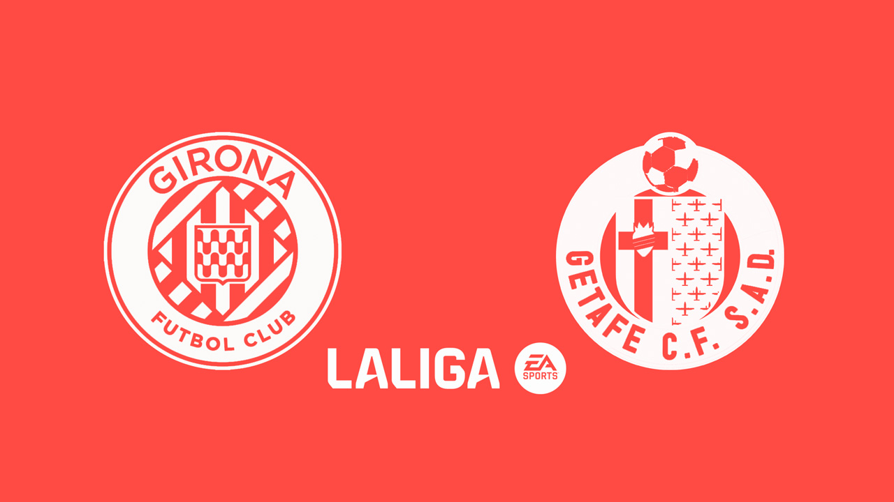 Kamp for Girona vs Getafe