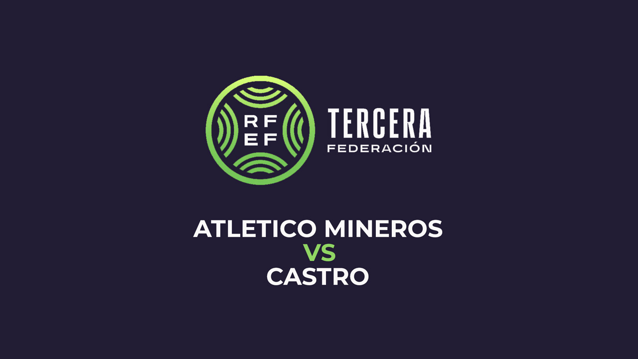 Atlético Mineros vs Castro