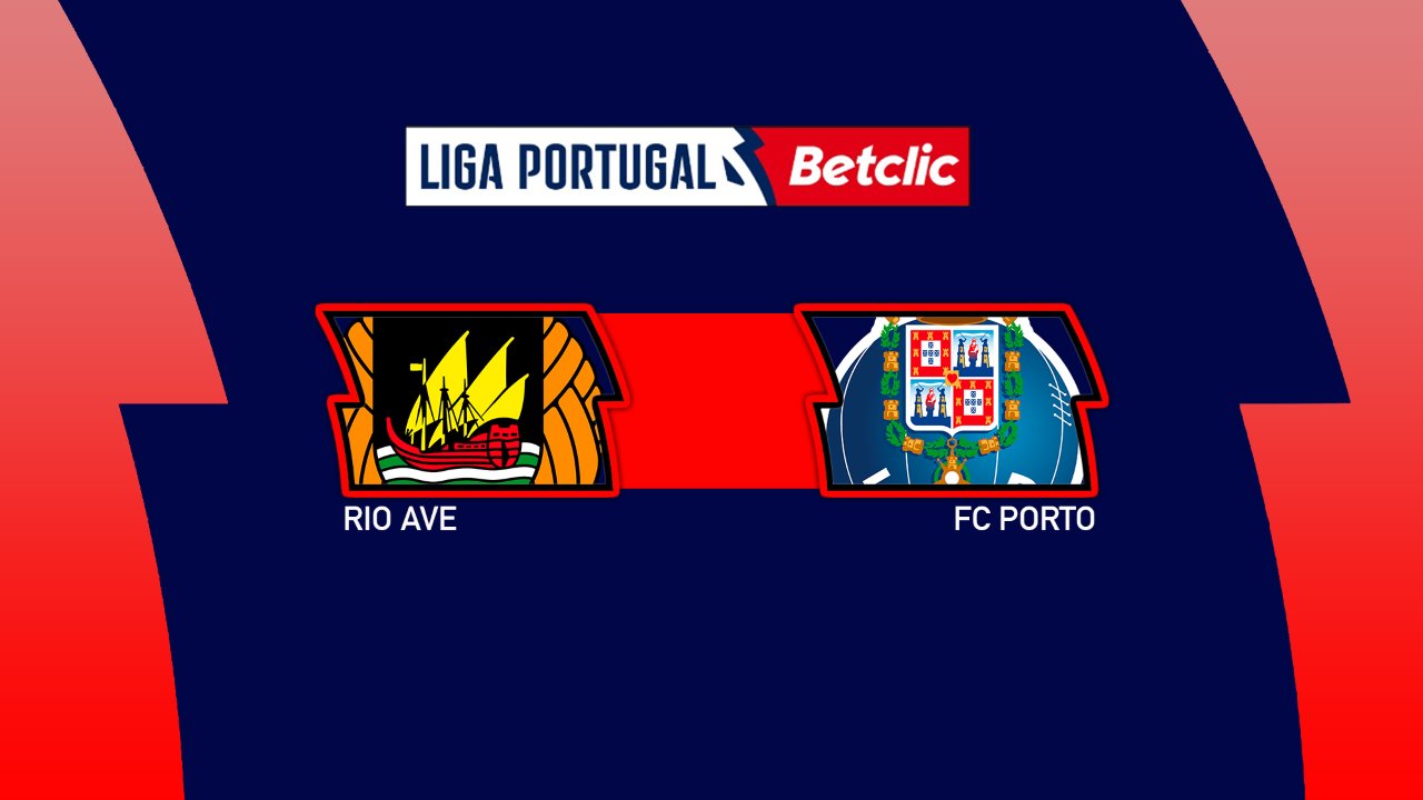 Kamp for Rio Ave vs FC Porto
