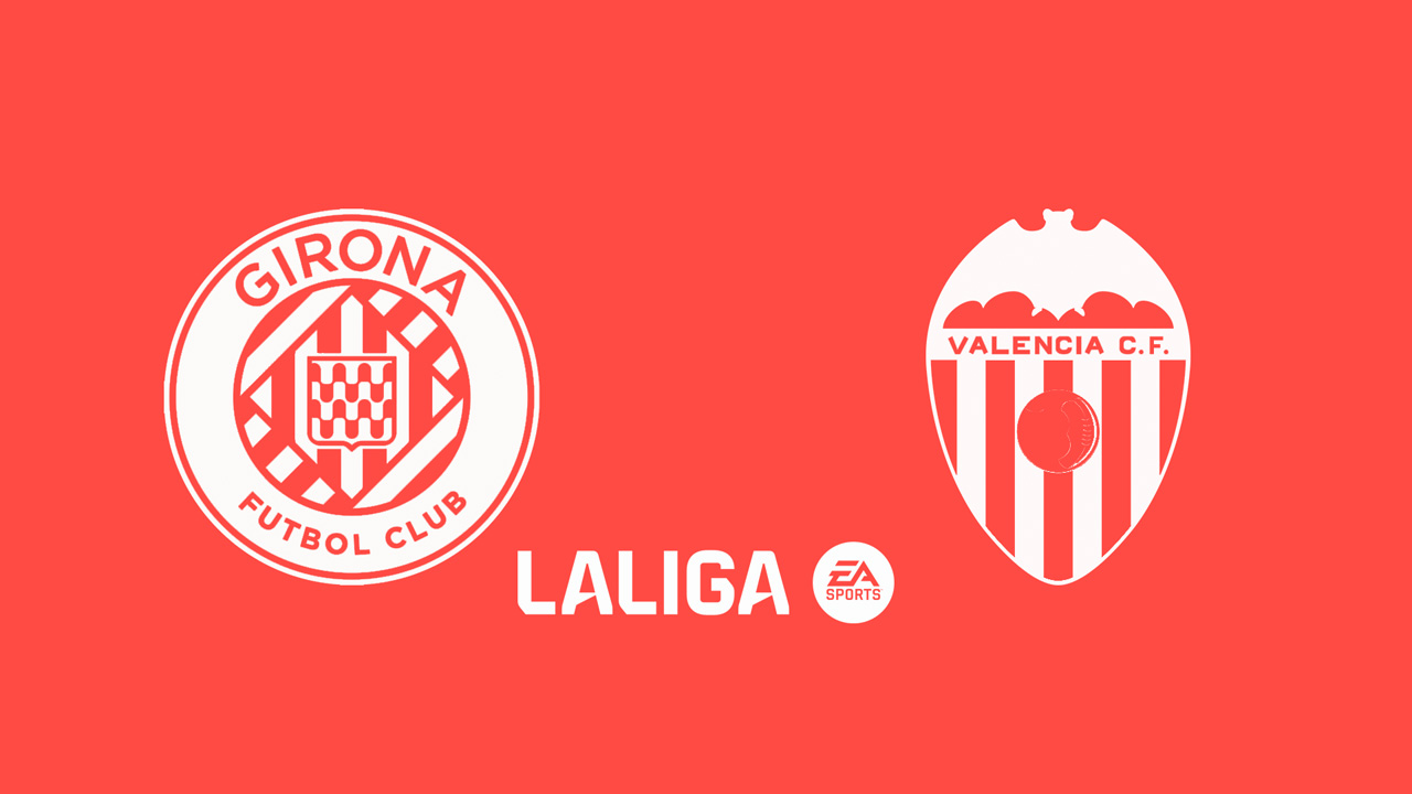 Kamp for Girona vs Valencia